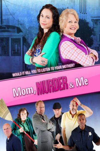 Mom, Murder and Me