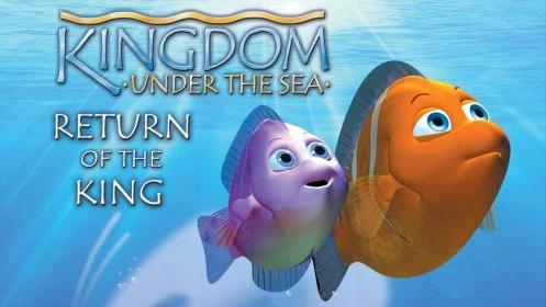 Kingdom Under The Sea 1: Return Of The King