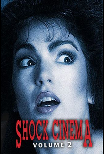 Shock Cinema Volume 2