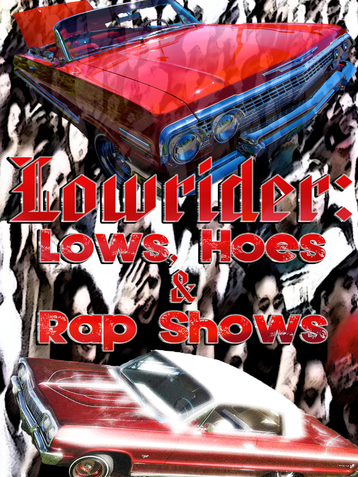 Lowrider Lows Hoes And RapShows