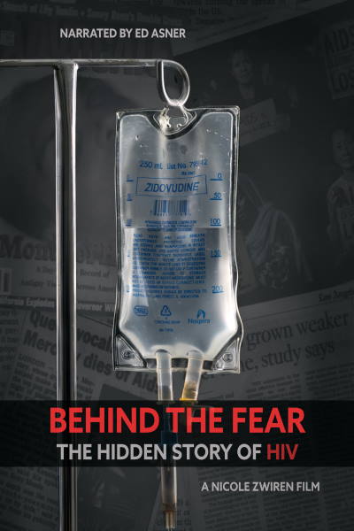 Behind The Fear: The Hidden Story of HIV