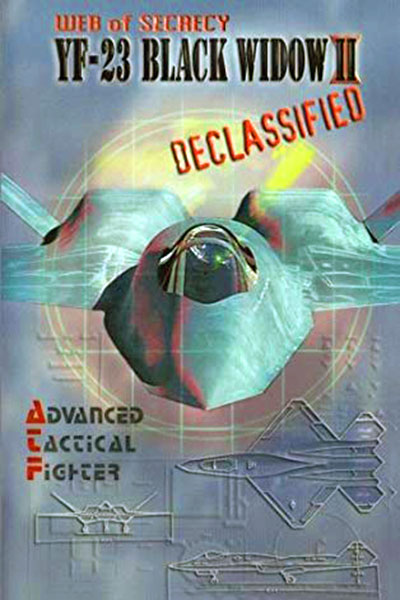 Web of Secrecy: YF-23 Black Widow II Declassified