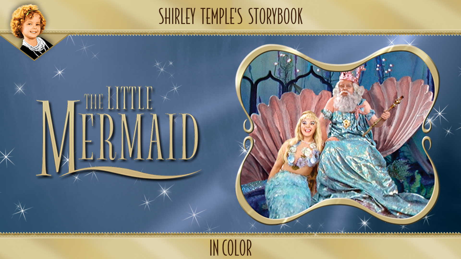 Shirley Temple's Storybook: The Little Mermaid (In Color)
