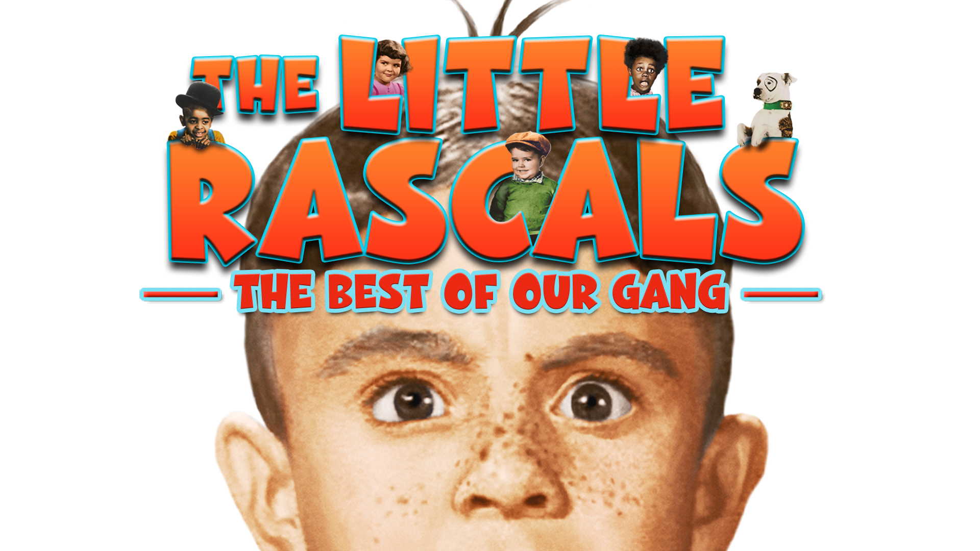 The Little Rascals: Best Of Our Gang (In Color) · Watch Free Indie Movies &  Live TV