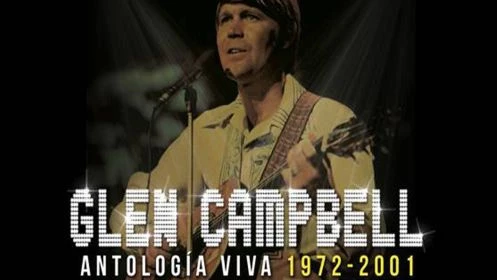 Glen Campbell: Antología  Viva 1972-2001