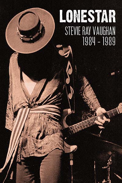 Stevie Ray Vaughan: 1984-1989 Lonestar