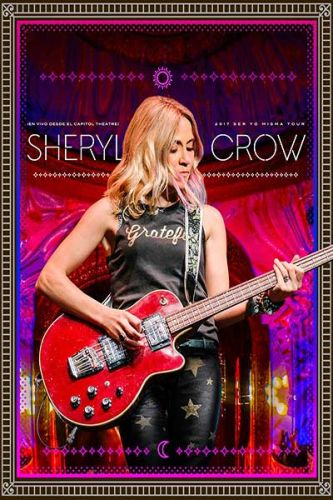 Sheryl Crow: Live at the Capitol Theater