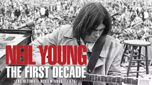 Neil Young: The First Decade