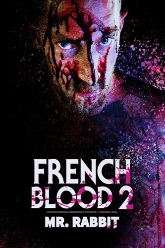 French Blood 2: Mr Rabbit