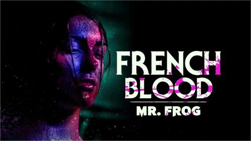 French Blood: Mr Frog