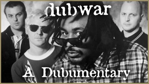 DubWar A Dubumentary