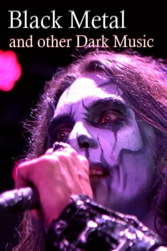 Black Metal And Other Dark Music