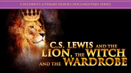 CS Lewis And The Lion, The Witch  And The Wardrobe