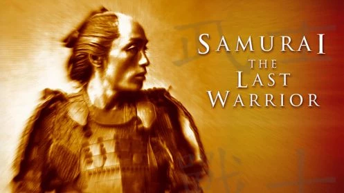 Samurai: the Last Warrior