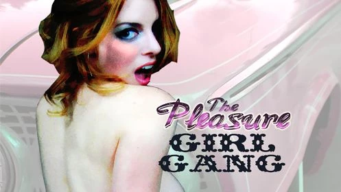 The Pleasure Girl Gang