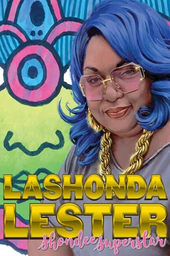 Lashonda Lester: Shondee Superstar