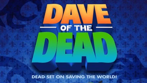 Dave Of The Dead
