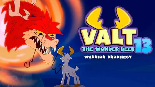 Valt The Wonder Deer 13: Warrior Prophecy