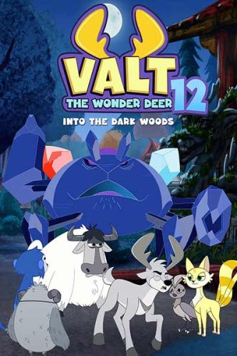 Valt The Wonder Deer 12: Into The Dark Woods