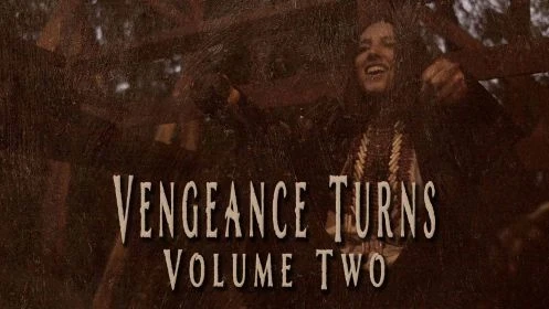 Vengeance Turns: Vol 2
