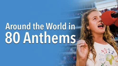 Around The World In 80 Anthems