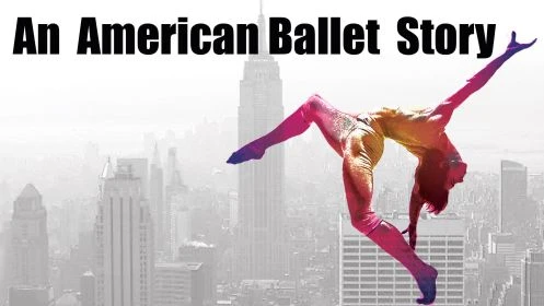 An American Ballet Story