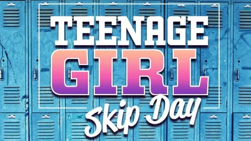 Teenage Girl Skip Day