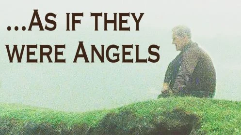 As If They Were Angels