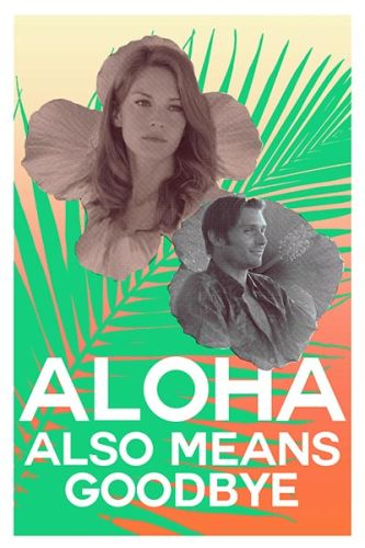 Aloha Also Means Goodbye